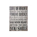 Life is Short Break the Rules Wall Plaque